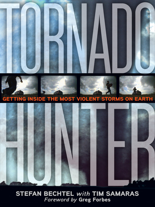 Title details for Tornado Hunter by Stefan Bechtel - Available